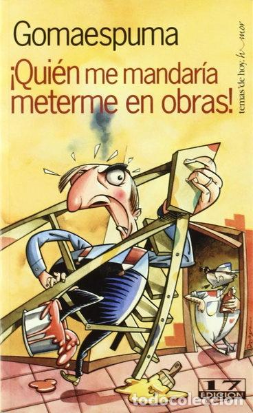 books: &iquest;Qui&eacute;n me mandar&iacute;a meterme en obras?- 9788478809431