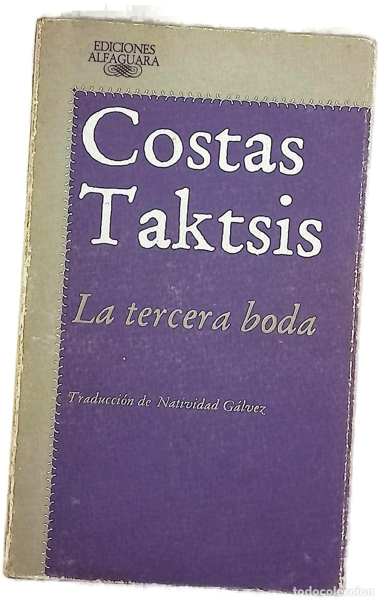 Libros: La tercera boda - Taktsis, Costas; G&aacute;lvez, Natividad
