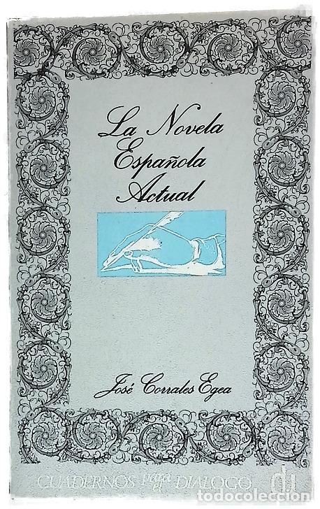 Libros: La novela espa&ntilde;ola actual : (Ensayo de ordenaci&oacute;n)...