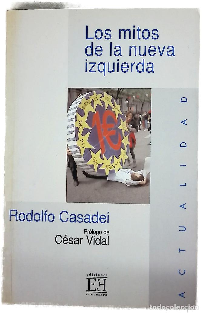 Libros: Los mitos de la nueva izquierda las profec&iacute;as incumplidas de la antiglobalizaci&oacute;n
