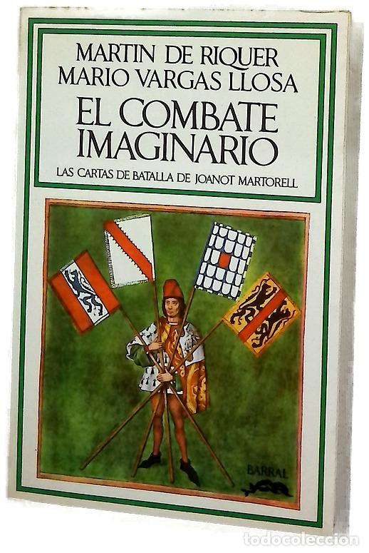 Libros: El combate imaginario Las cartas de batalla de Joanot Martorell