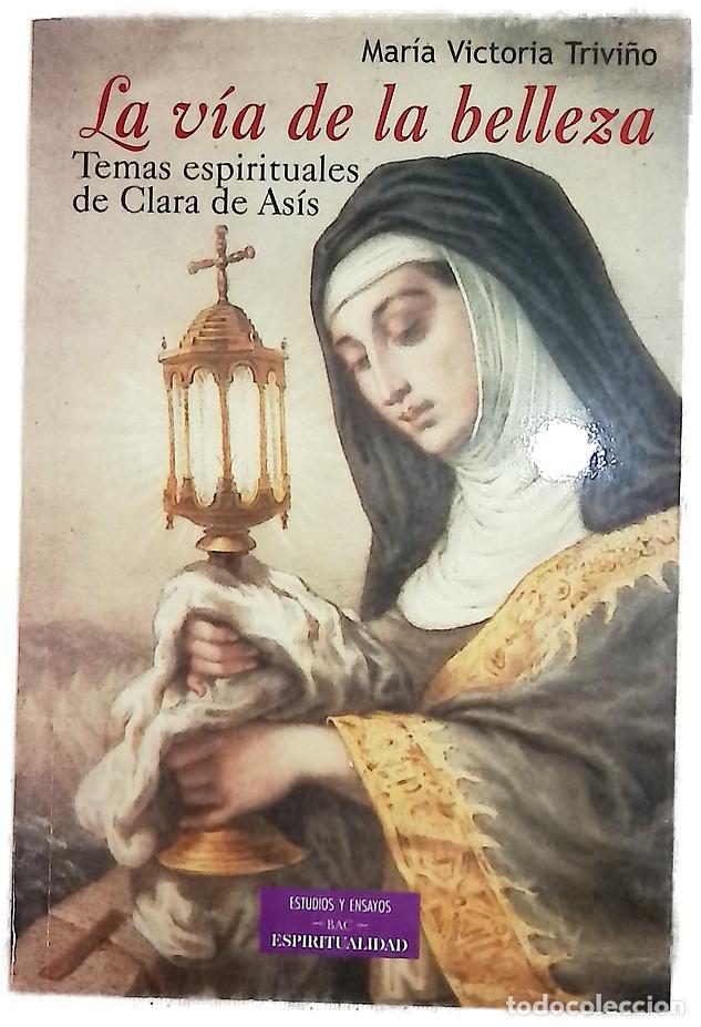 Libros: La v&iacute;a de la belleza temas espirituales de Clara de As&iacute;s