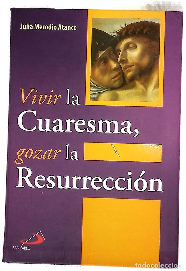 Libros: Vivir la cuaresma, gozar la resurrecci&oacute;n
