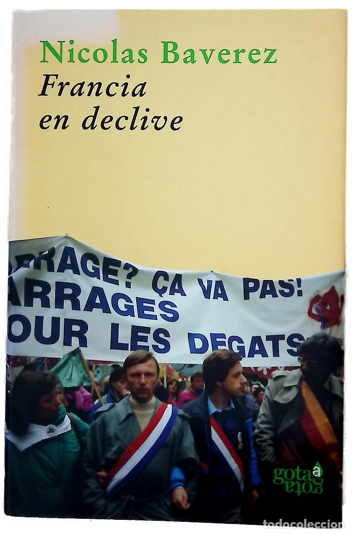 Libros: Francia en declive - Baverez, Nicolas