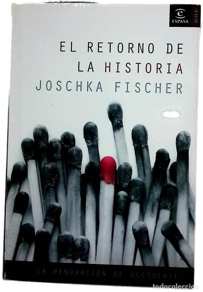 Libros: El retorno de la historia la renovaci&oacute;n de occidente