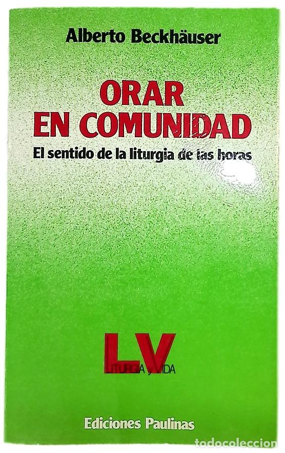 Libros: Orar en comunidad el sentido de la liturgia de las horas