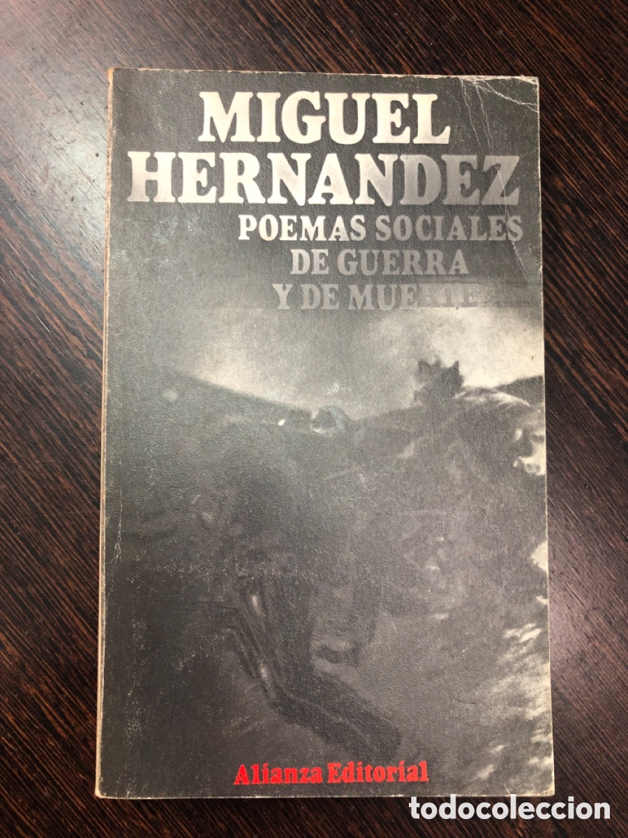 B&uuml;cher: MIGUEL HERNANDEZ POEMAS SOCIALES DE GUERRA Y DE MUERTE ALIANZA EDITORIAL