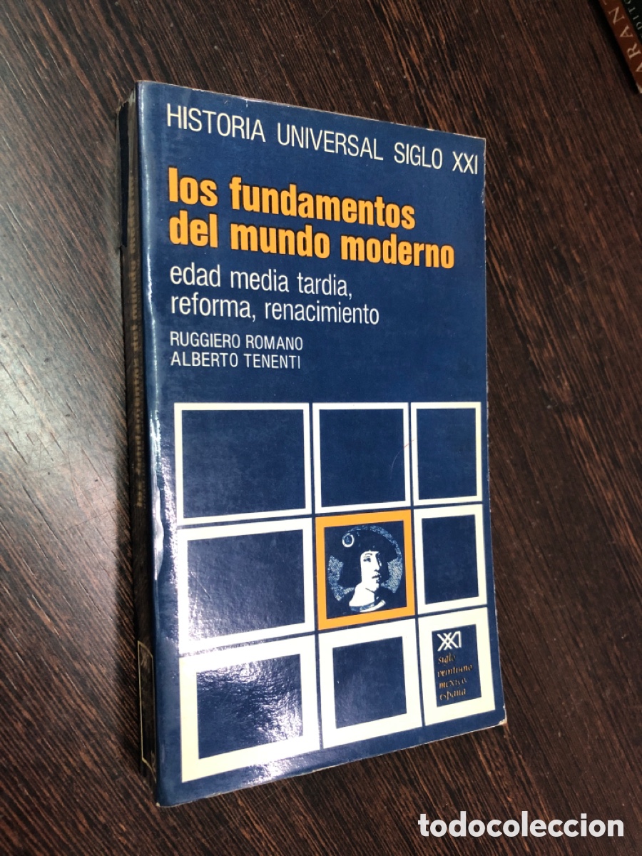 Livros em segunda m&atilde;o: LOS FUNDAMENTOS DEL MUNDO MODERNO HISTORIA UNIVERSAL DEL SIGLO XXI RUGGIERO ROMANO ALBERTO TENENTI
