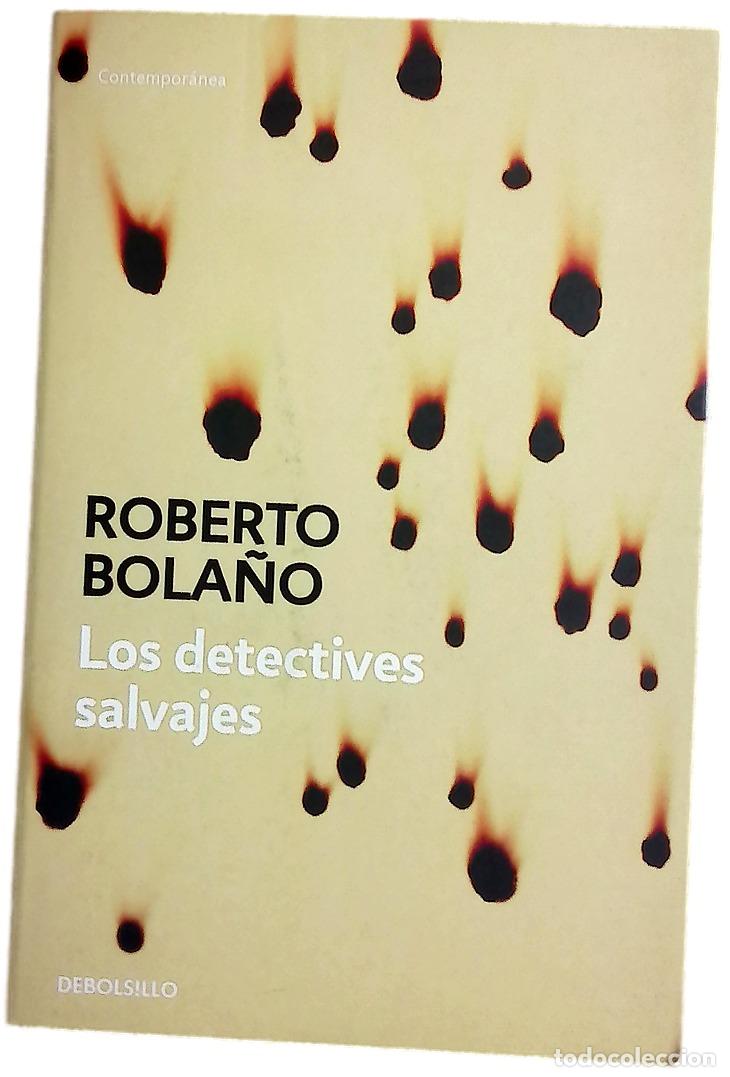Libros: Los detectives salvajes - Bola&ntilde;o, Roberto
