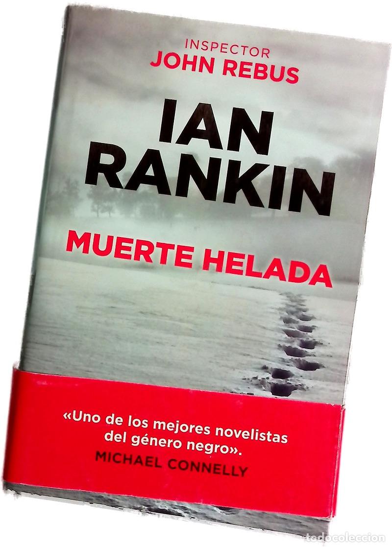 Libros: Muerte helada - Rankin, Ian; Valle, Efr&eacute;n del