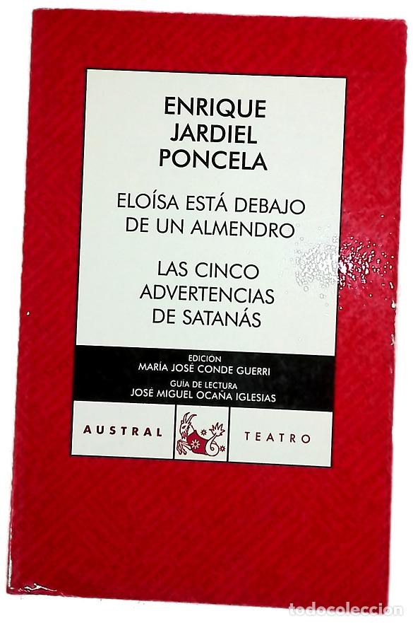 Libros: Elo&iacute;sa est&aacute; debajo de un almendro Las cinco advertencias de Satan&aacute;s