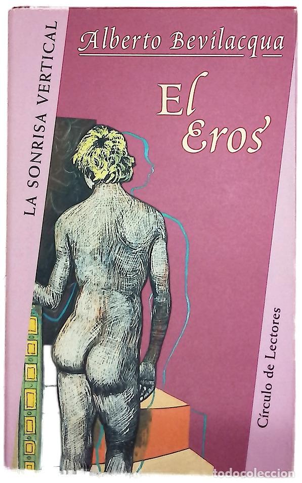 Libros: El Eros - Bevilacqua, Alberto