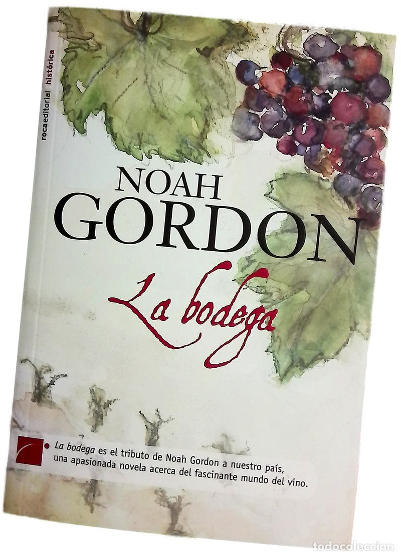 Libros: La bodega - Gordon, Noah - Roca