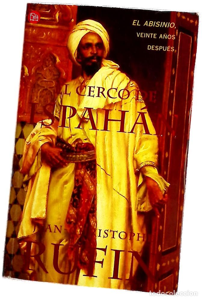 Libros: El cerco de Ispah&aacute;n - Rufin, Jean-Christophe