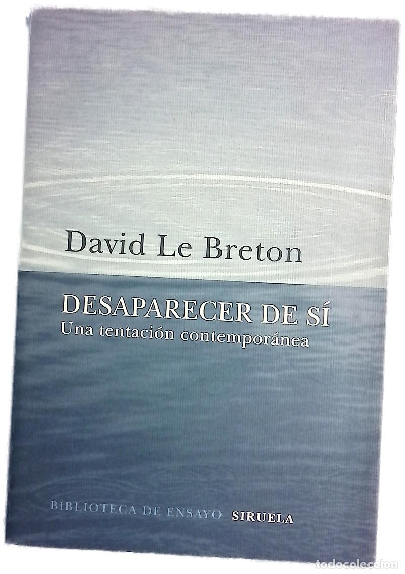 books: Desaparecer de s&iacute; : una tentaci&oacute;n contempor&aacute;nea