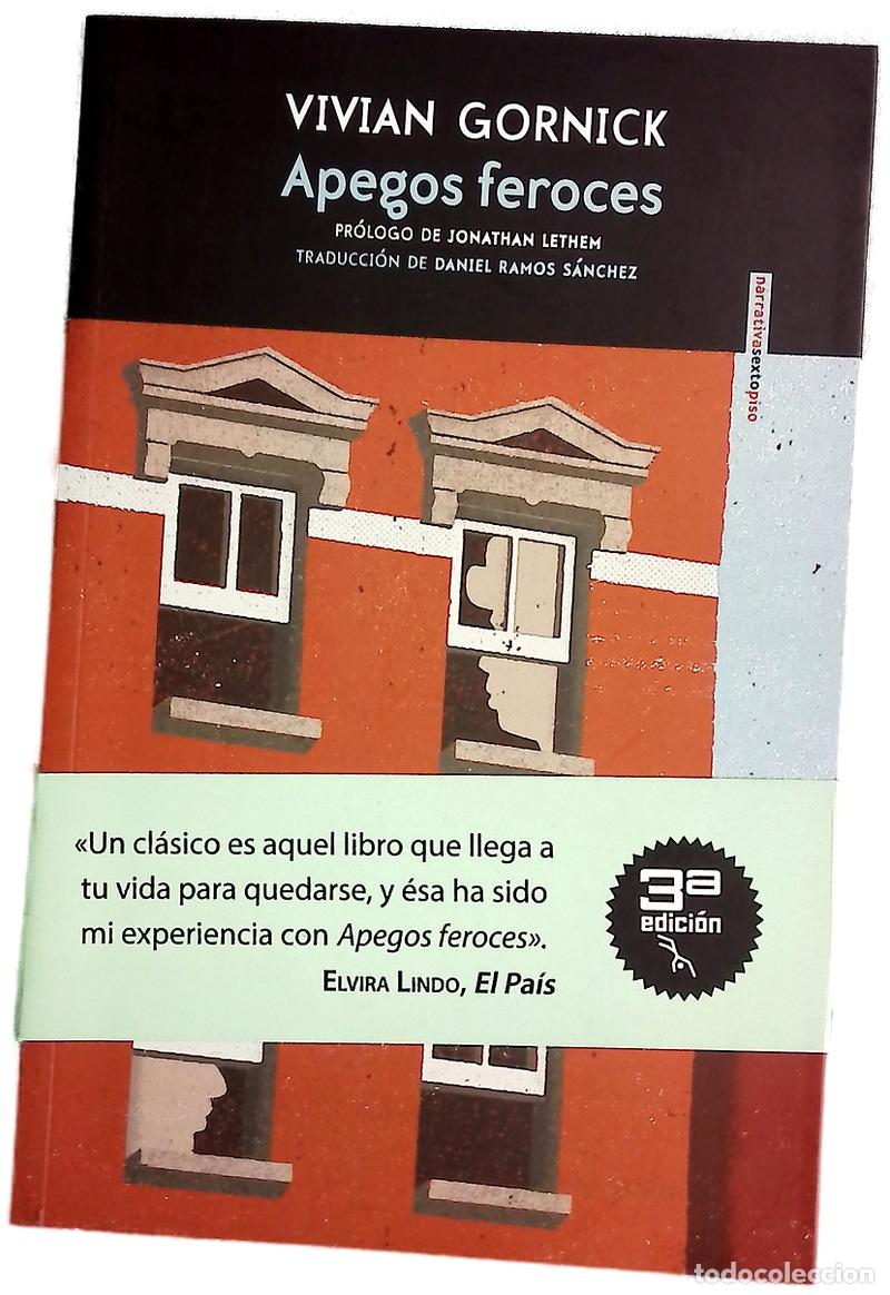 books: Apegos feroces - Gornick, Vivian; Ramos S&aacute;nchez, Daniel