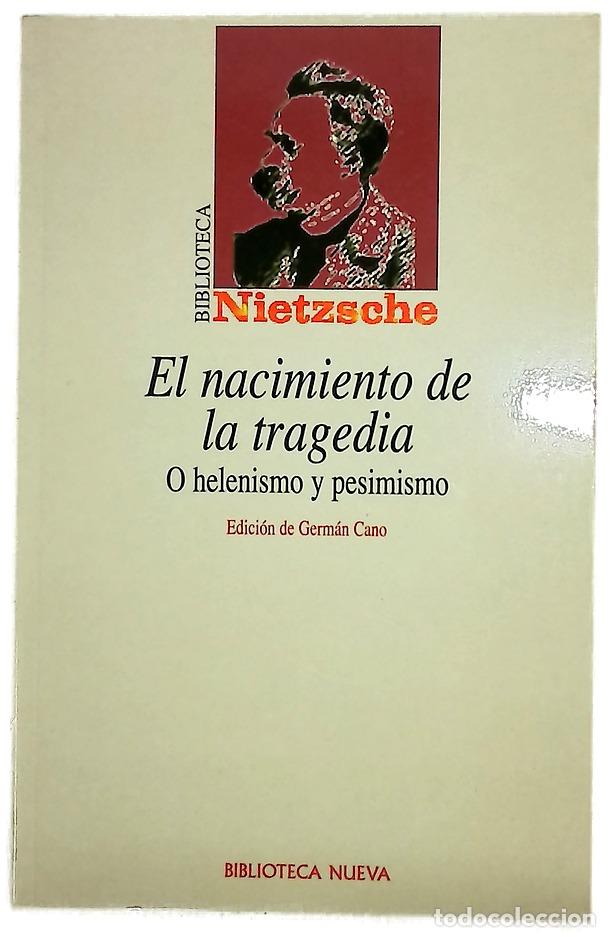 books: El nacimiento de la tragedia o Helenismo y pesimismo