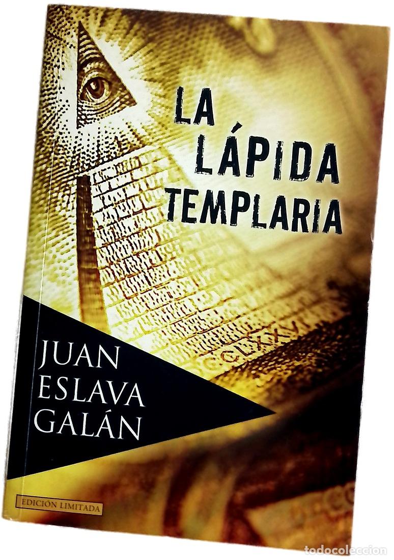 Libri di seconda mano: La l&aacute;pida templaria - Juan Eslava Galán