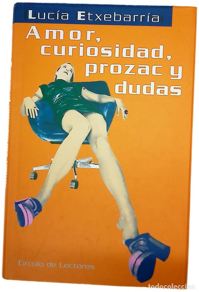 Libri di seconda mano: Amor, curiosidad, Prozac y dudas