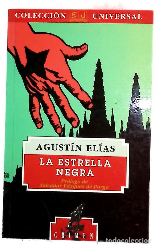 Libri di seconda mano: La estrella negra - El&iacute;as, Agust&iacute;n