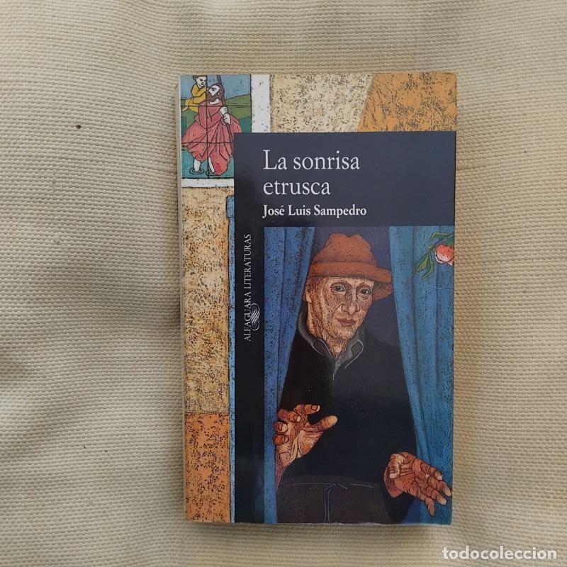 Libri di seconda mano: La sonrisa etrusca - Jos&eacute; Luis Sampedro