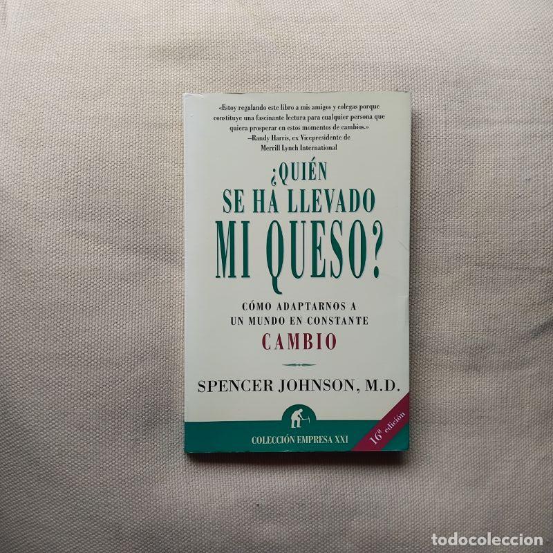 Libri di seconda mano: &iquest;Qui&eacute;n se ha llevado mi queso? C&oacute;mo adaptarnos a un mundo en constante cambio - Spencer Johnson
