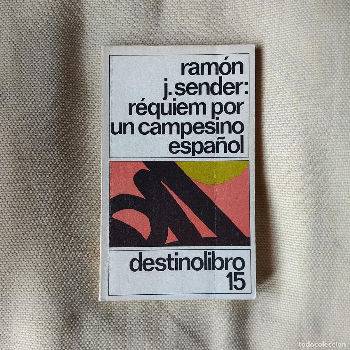 B&uuml;cher: R&eacute;quiem por un campesino espa&ntilde;ol - Ram&oacute;n J. Sender