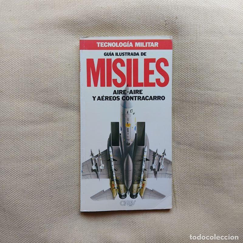 books: Gu&iacute;a ilustrada de misiles aire-aire y a&eacute;reos contracarro