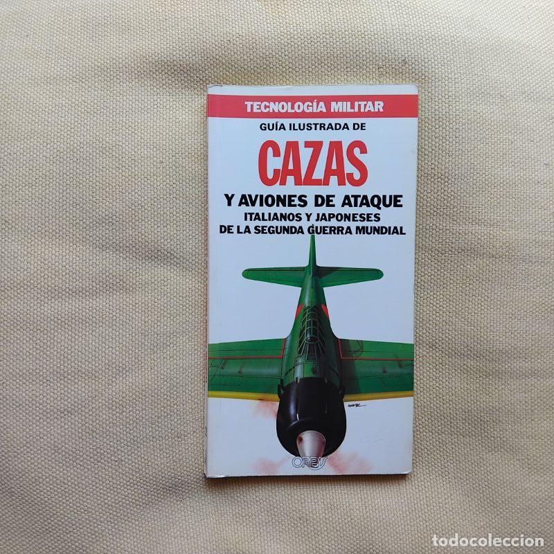 Libri di seconda mano: Gu&iacute;a ilustrada de cazas y aviones de ataque italianos y japoneses de la Segunda Guerra Mundial