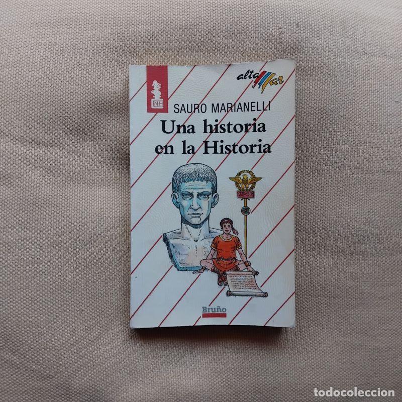 Libri di seconda mano: Una historia en la Historia - Sauro Marianelli