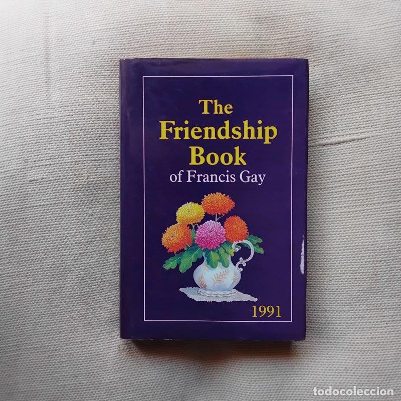 Libri di seconda mano: The Friendship Book of Francis Gay. A Thought for Each Day in 1991 - Francis Gay