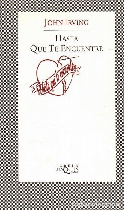 Libros: Hasta que te encuentre - John Irving