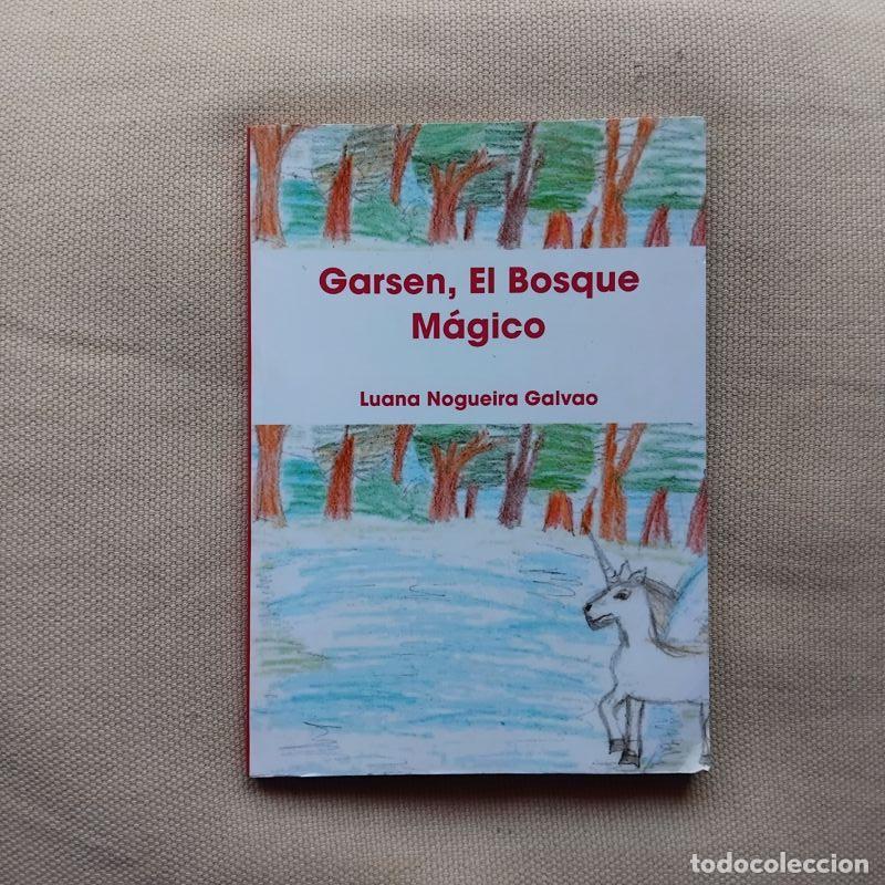 Libros: Garsen, el bosque m&aacute;gico - Luana Nogueira Galvao