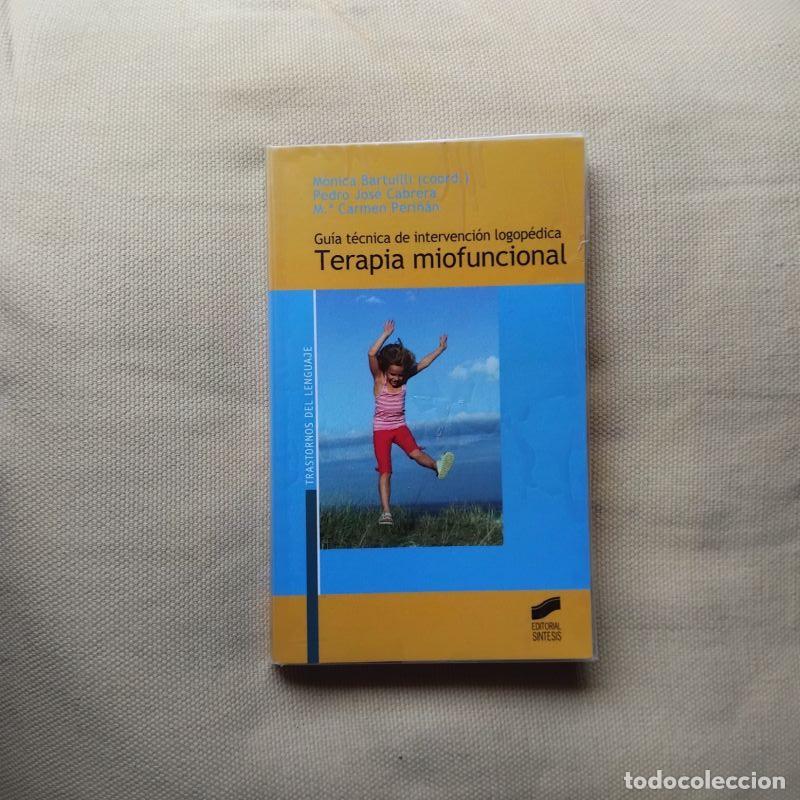 Libros: Gu&iacute;a t&eacute;cnica de intervenci&oacute;n logop&eacute;dica. Terapia miofuncional - M&oacute;n&iacute;ca Bartuilli (cordinadora), Pedr