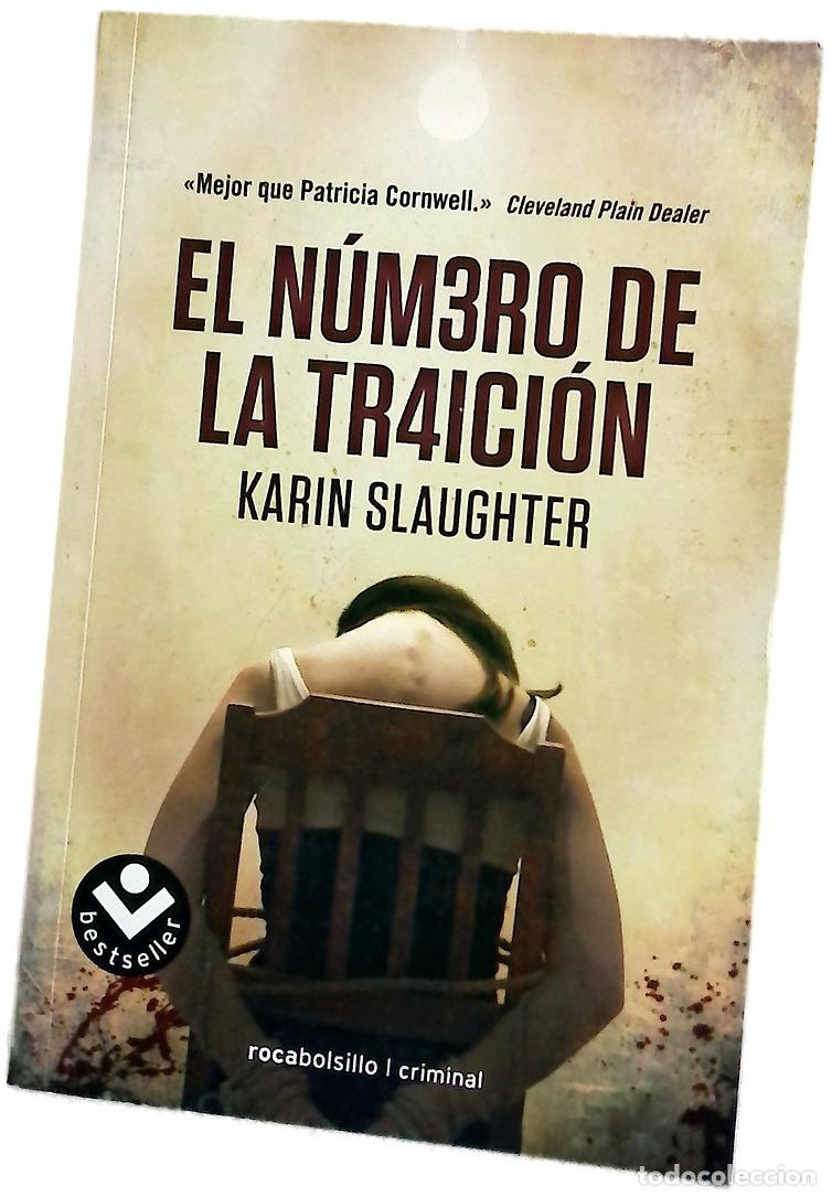 Libros: El numero de la traici&oacute;n - Slaughter, Karin