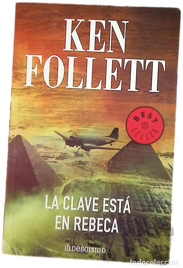 Libros: La clave est&aacute; en Rebeca - Follett, Ken