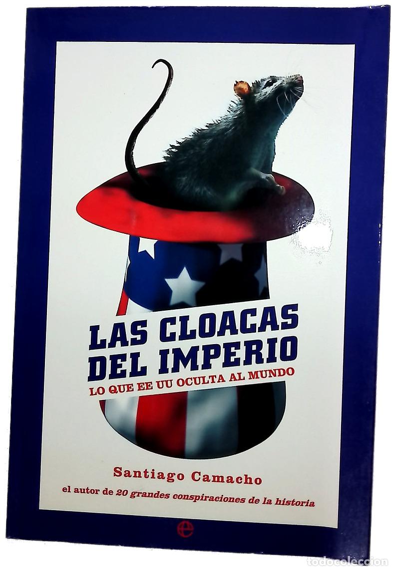 Livres: Las cloacas del imperio lo que EE.UU. oculta al mundo