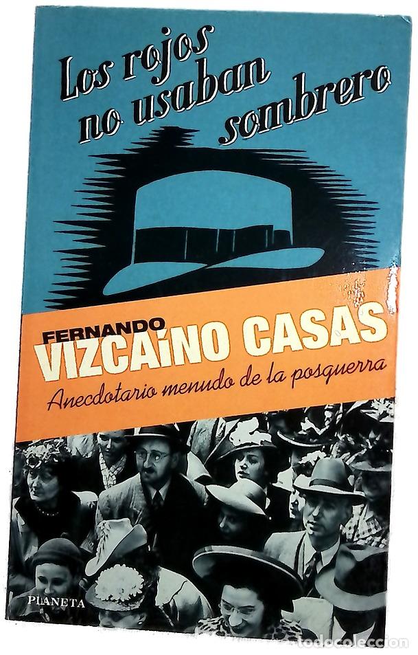 Livres: Los rojos no usaban sombrero anecdotario menudo de la posguerra