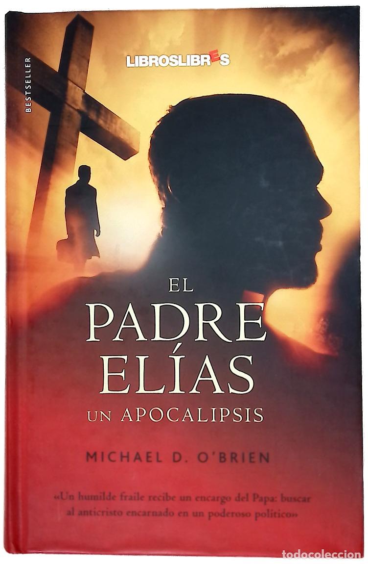 Livres: El padre El&iacute;as (un apocalipsis)