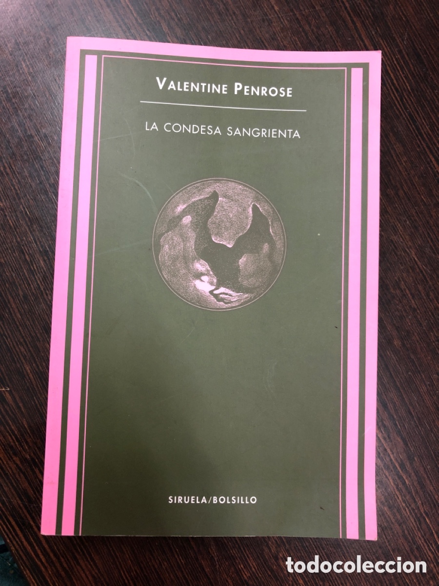 books: LA CONDESA SANGRIENTA VALENTINE PENROSE SIRUELA BOLSILLO