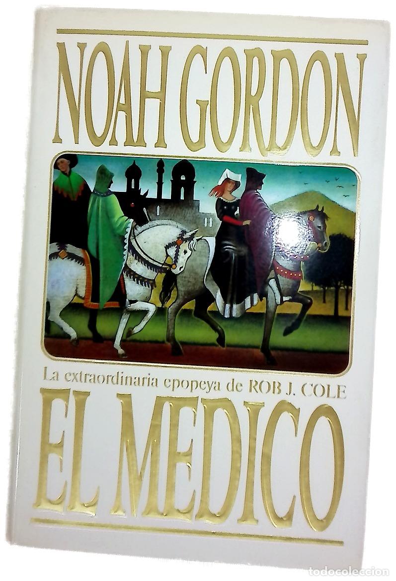 Libros: El m&eacute;dico - Gordon, Noah - Ediciones B