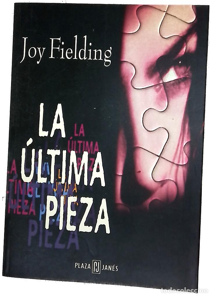 Libros: La &uacute;ltima pieza - Fielding, Joy