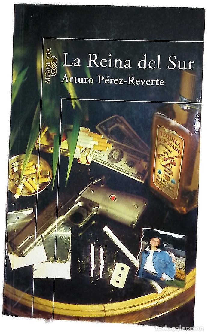 Libros: La reina del sur - P&eacute;rez-Reverte, Arturo