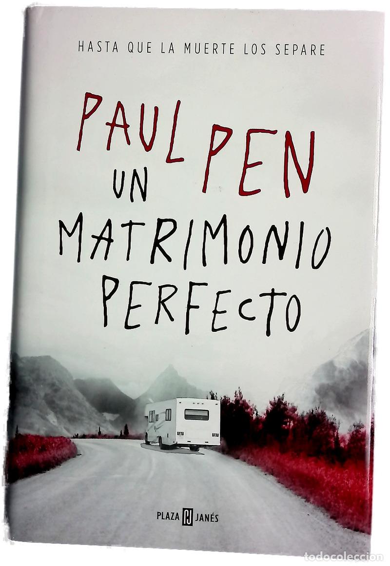 Libros: Un matrimonio perfecto - Pen, Paul