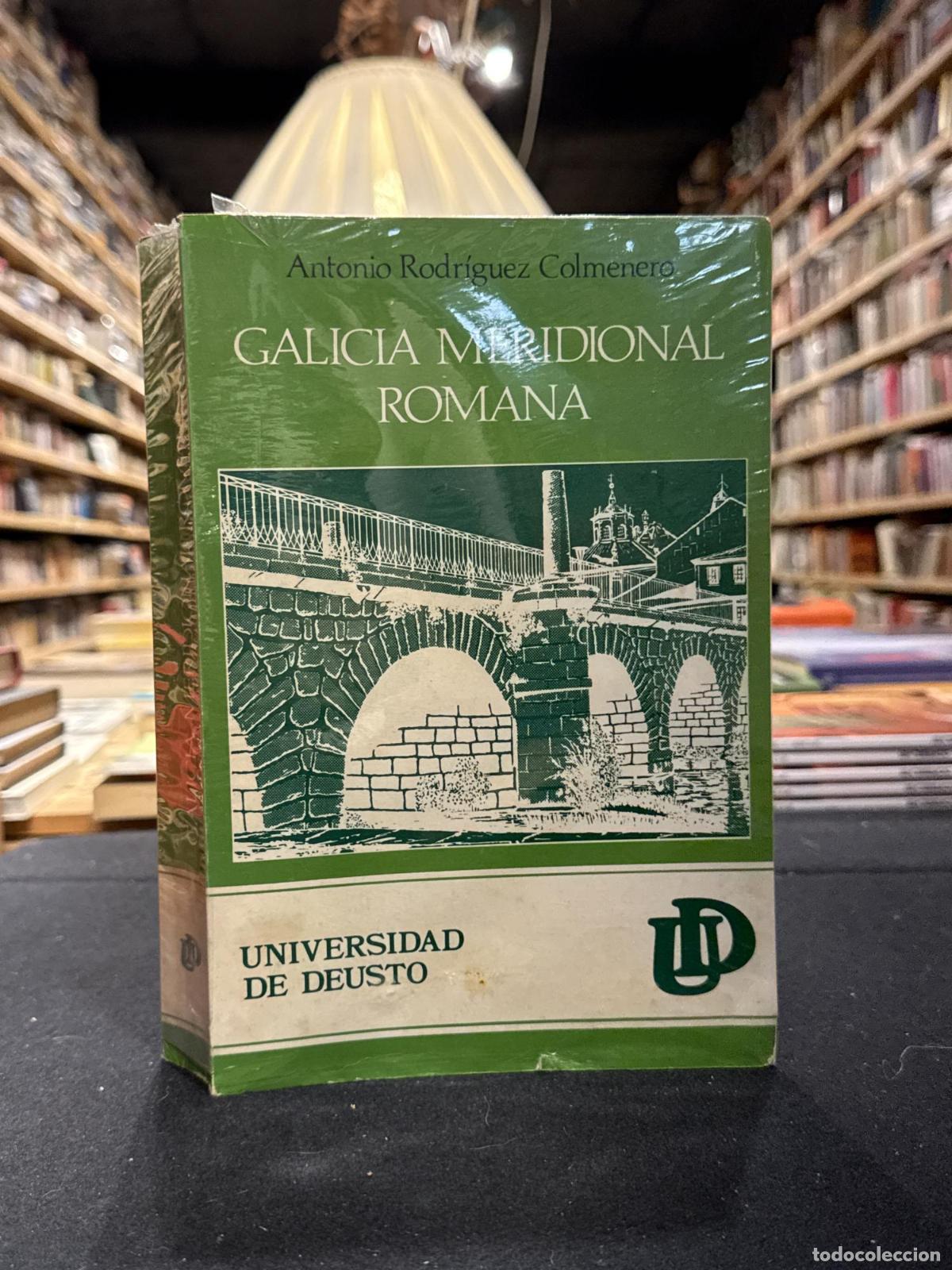 Libri di seconda mano: Galicia meridional romana - Antonio Rodr&iacute;guez Colmenero