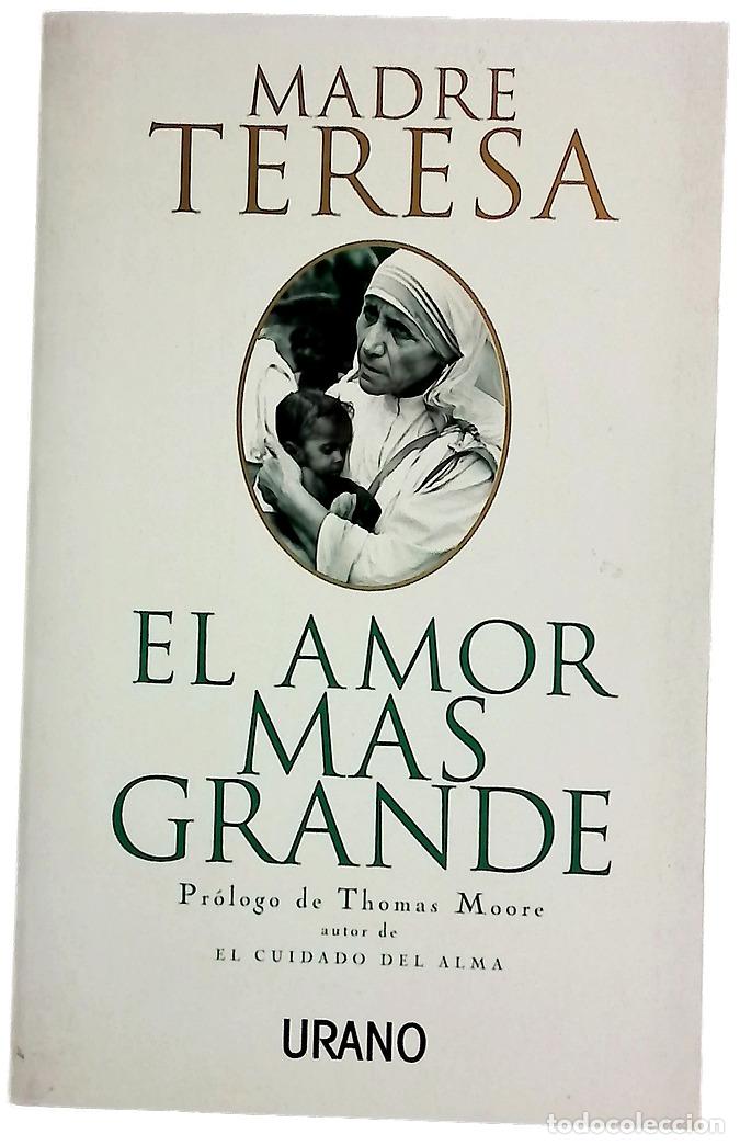 Libros: El amor m&aacute;s grande - Teresa de Calcuta