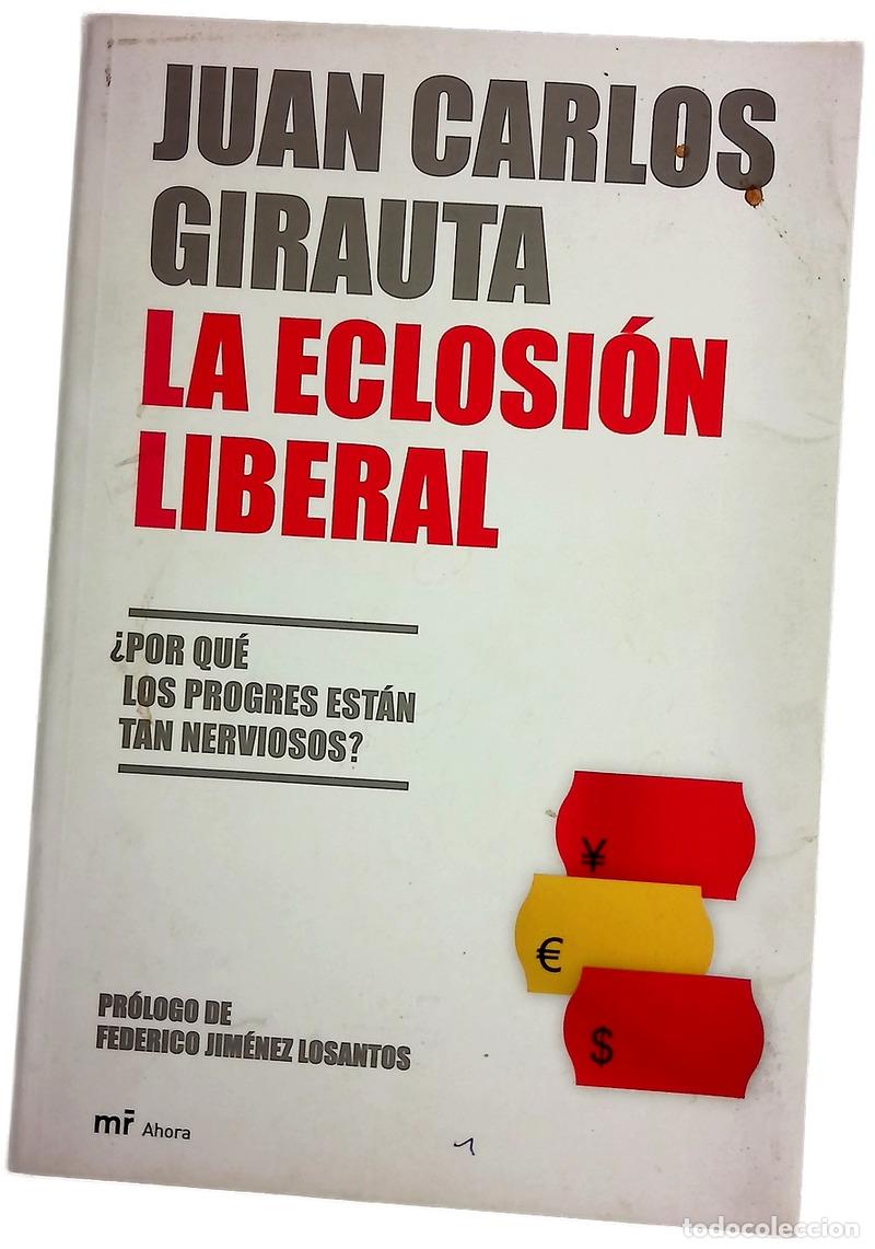 Libros: La eclosi&oacute;n liberal - Girauta, Juan Carlos