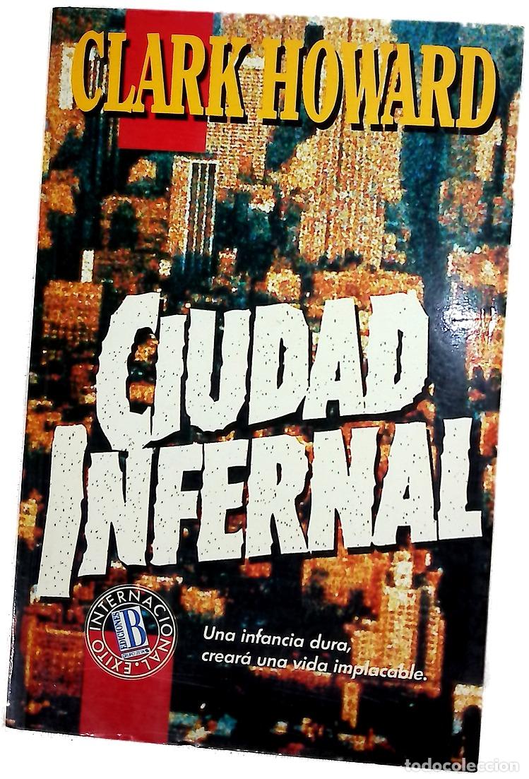 Libros: Ciudad infernal - Howard, Clark; Lloris, Manuel