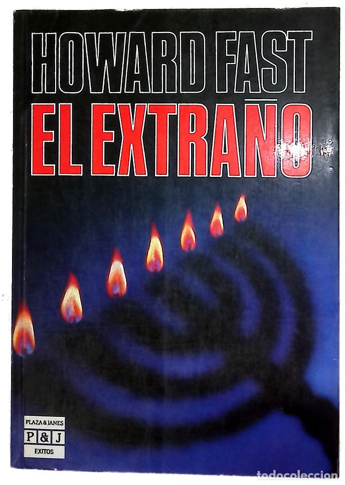 Libros: El extra&ntilde;o - Fast, Howard