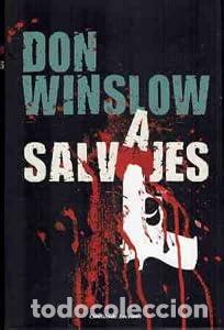 Libros: Salvajes - Don Winslow